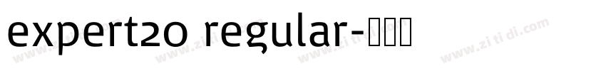 expert20 regular字体转换 expert20 regular字体转换